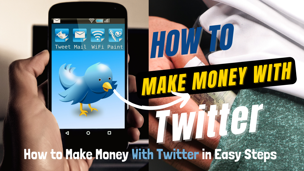 How to Make Money With Twitter in Easy Steps