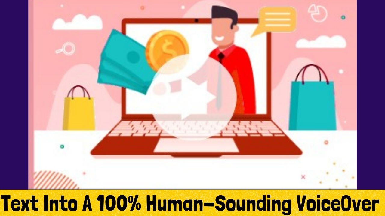 Text Into A 100% Human-Sounding VoiceOver